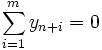 \sum_{i=1}^m y_{n+i} = 0