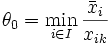 \theta_0 = \min_{i \in I} \frac{\bar{x}_i}{x_{ik}}