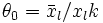 \theta_0 = \bar{x}_l / x_lk